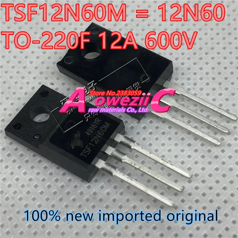 Aoweziic новая импортная оригинальная TSF10N60M 10N60 10A 600V TSF12N60M 12N60 12A 600V TO-220F TSP8N60M 8A 600V TO-220 транзистор