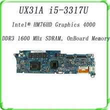 laptop motherboard UX31A UX31A2 with i5 CPU 4G RAM REV4.1 DDR3 1600 MHz SDRAM,HM76HD Graphics 4000 100% Tested well
