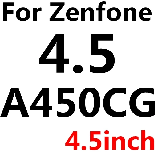 С уровнем твердости 9H закаленное Стекло для Asus ZenFone MAX C 6 GO 2 4 лазерных ZE500CL ZE551ML ZC451CG A450CG A400CG A501CG селфи ZC500TG ZE601KL 451 - Цвет: A450CG