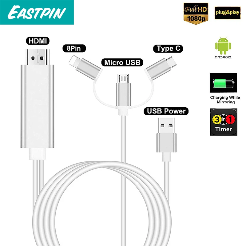 

EASTPIN 3 in 1 8PIN/Micro USB/Type-C to HDMI Adapter Charging Cable Phone Screen to TV/Projector/Monitor HD 1080P HDTV Adapater