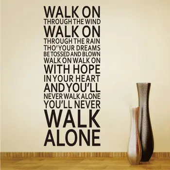 

Large Size Art You'll Never Walk Alone Inspirational Quotes Vinyl Wall Sticker Liverpool Team Song Lyrics Home Decor Wall Decal