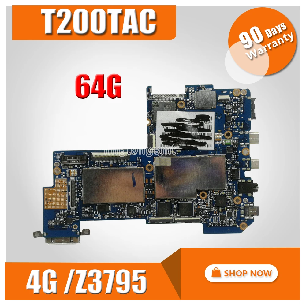 

T200TAC tablet PC Logic motherboard 4G /Z3795 CPU 64GB SSD for ASUS T200TAC T200TA T200T mainboard 90NB06I0-R00040