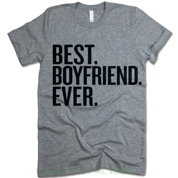 Best Boyfriend Ever Shirt. Adult.unisex Fit Shirt. Gift For Boyfriend