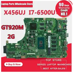 Для ASUS X456U X456UJ X456UQ X456UB A456U материнская плата для ноутбука с i7-6500u процессор REV: 2,1 4 Гб памяти на плате GT920M 2 г материнская плата