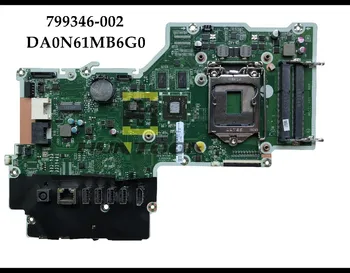 

High quality 799346-002 for HP Pavilion 23 Touch 27-N All-in-one Motherboard 799346-001 DA0N61MB6G0 100% Fully Tested