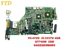 Original for ACER V5-472G laptop motherboardV5-472G I5-3337U 4GB GT740M 2GB DA0ZQKMB8E0 tested good free shipping