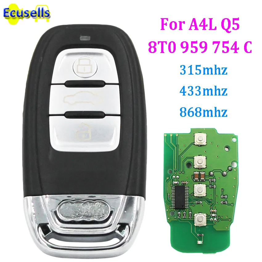 8T0959754C Smart Remote Key Keyless Entry 3 Button 315MHz 433MHz 868MHz for Audi A6 A7 A8 RS4