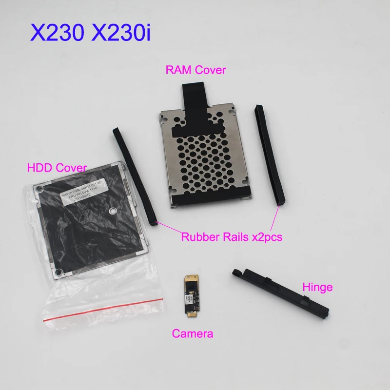 

For Lenovo ThinkPad X230 X230i Camera Module Webcam+ Memory RAM Cover +Hard Drive Disk HDD Cover +Rubber Rails +Hinge +Sticker
