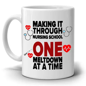 

Funny Nurse Gifts Coffee Mug Making It Through Nursing School One Meltdown At A Time, Printed on Both Sides Gifts from friends a