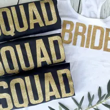 Пользовательские блеск золотые свадебные Bride Squad футболки девичник bridesmaind танки топы Жилеты подарки свадьбу Сувениры