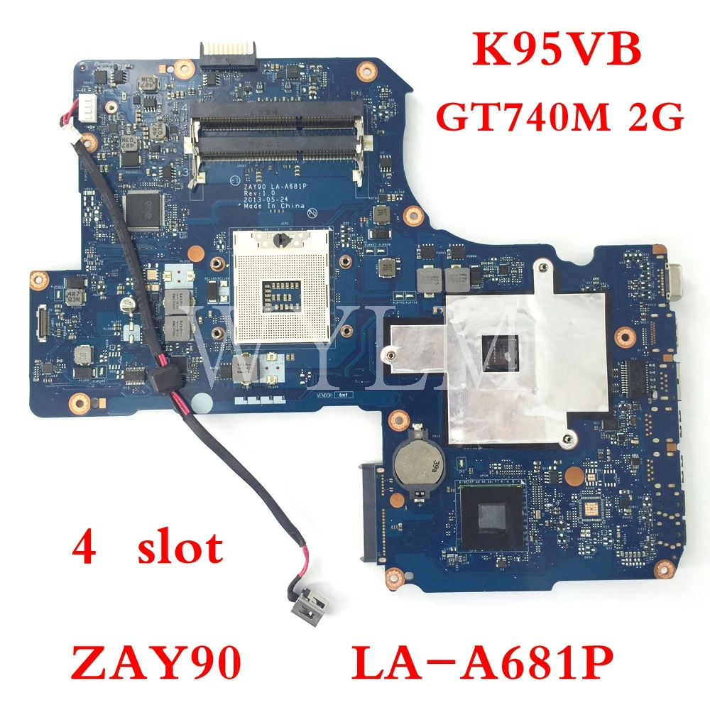 

K95VB ZAY90 LA-A681P GT740M 4 Memory slot mainboard For ASUS R900VB K95V K95VB K95VJ K95VM Laptop motherboard Tested Working