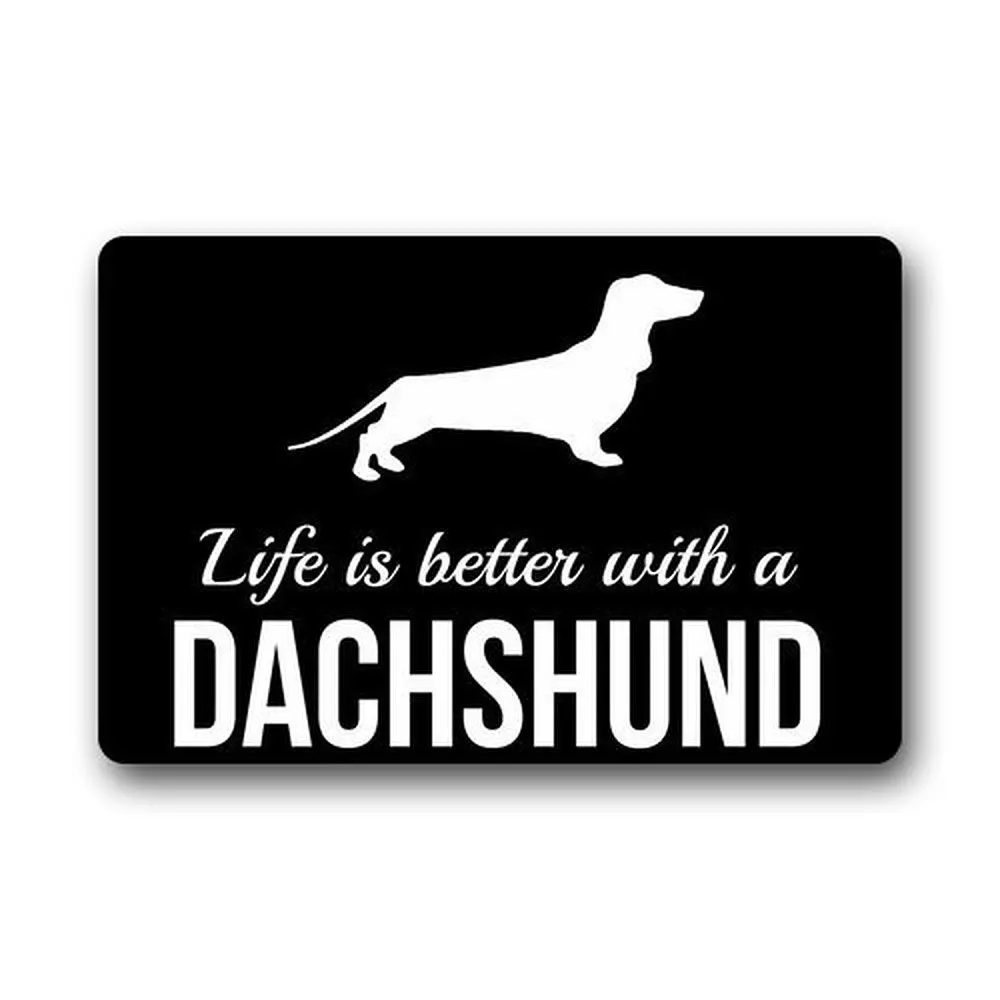 

Fashion Door Mat Custom Life Is Better With Dachshund /Outdoor Washable Doormat Non Slip Rubber Kitchen Rugs
