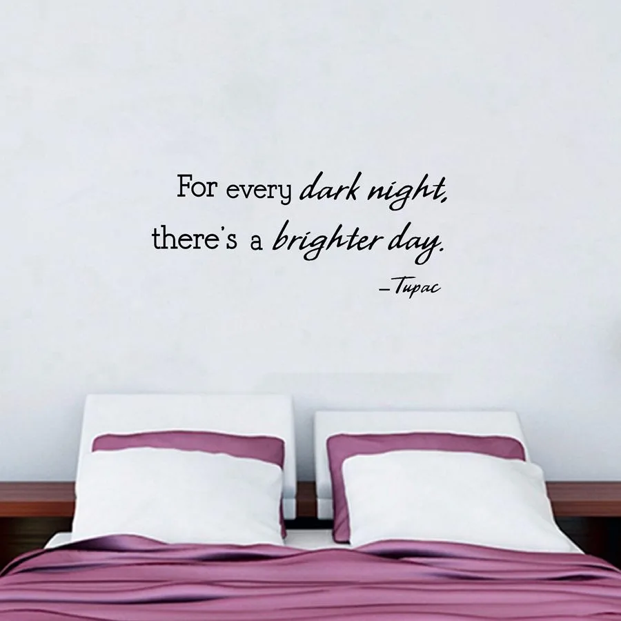 Free Shipping Tupac Quotes For Every Dark Night There Is A Free Shipping Tupac Quotes For Every Dark Night There Is A