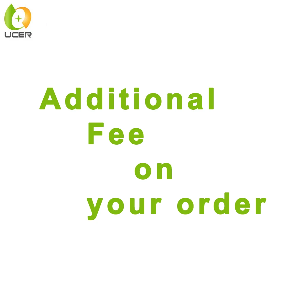 

Additional Fee on your order