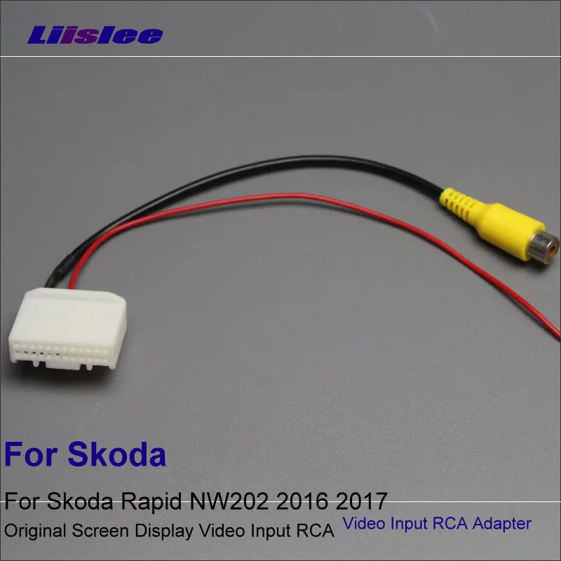 

Liislee Original Video Input Switch RCA Adapter Connector Convertor Wire Cable For Skoda Rapid NW202 2016 2017 Rear View Camera