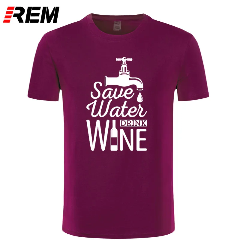 REM Save Water Drink Wine футболка с принтом Мужская Повседневная футболка с коротким рукавом летняя новая стильная хипстерская забавная хлопковая футболка