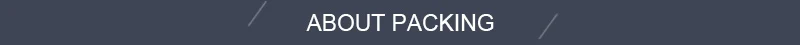 ABOUT PACKING