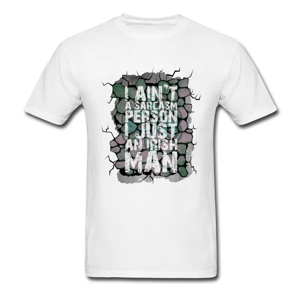 I Aint A Sarcasm Person Irish Mens St. Patricks Day TShirt_white