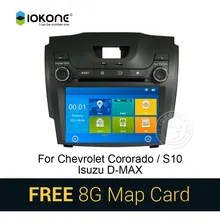 IOKONE Car DVD Video Player GPS Stereo multimedia for Chevrolet Cororado S10 Isuzu D-MAX Dual With Bluetooth GPS SWC 8G SD card
