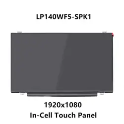 14,0 ''ноутбук ips FHD lcd светодиодный экран дисплей Матрица In-Cell Сенсорная панель Замена LP140WF5-SPK1 SD10K93494 00NY442 1920x1080