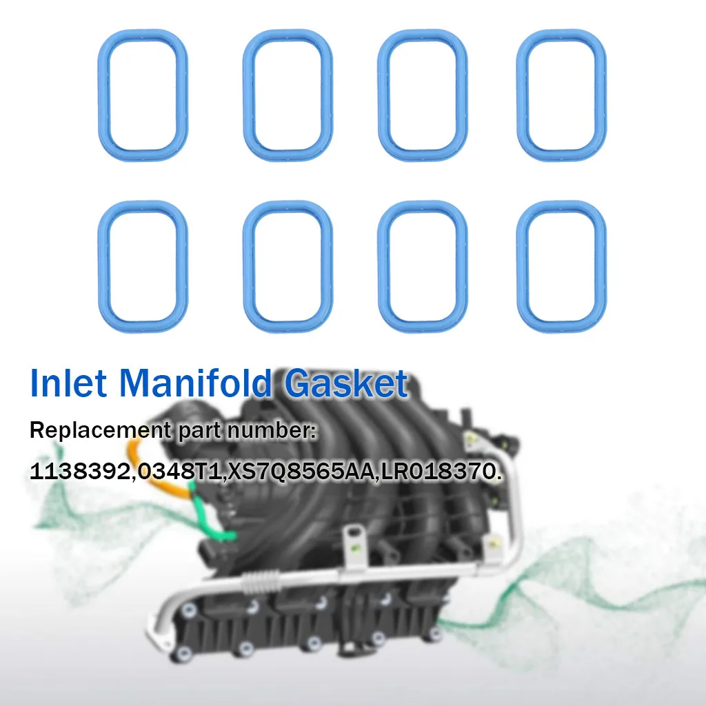 

8 x Inlet Manifold Gasket For Fiat Ducato For Mondeo/Transit For Jaguar X-type OEM 1138392 0348T1 XS7Q 8565 AA LR018370 8Z