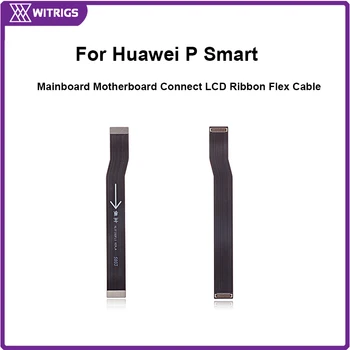 

Witrigs Main Board Flex Cable Mainboard Motherboard Connect LCD Ribbon Flex Cable for Huawei P Smart