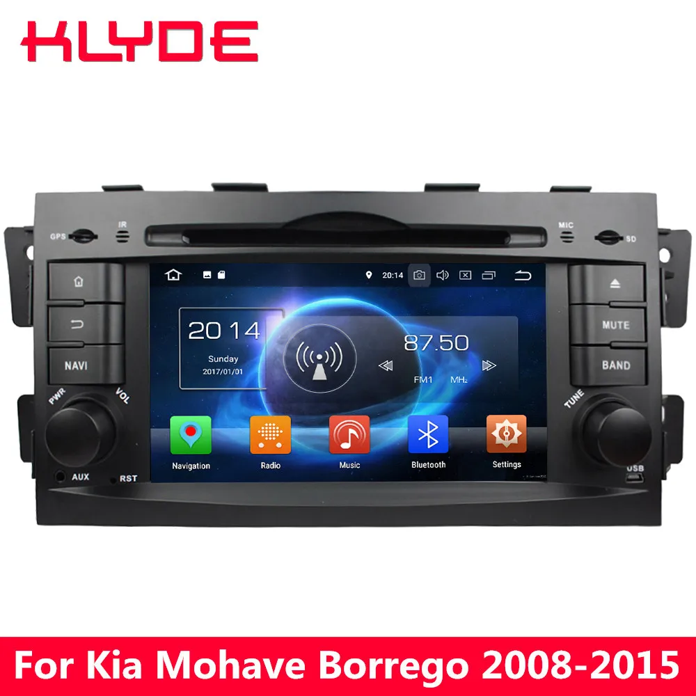 

KLYDE 7" 4G Android 8.0 7.1 Octa Core 4GB RAM 32GB ROM BT Car DVD Player Radio GPS Navigation For Kia Mohave Borrego 2008-2015