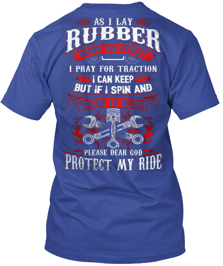 As I Lay Rubber Mechanic - Down The Street Pray For popular Tagless Tee T-ShirtHigh Quality Custom Printed