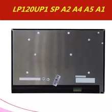 LP120UP1 SP A2 A4 A5 A1 ЖК-экран Замена для спектр X2 1012 12-A серии