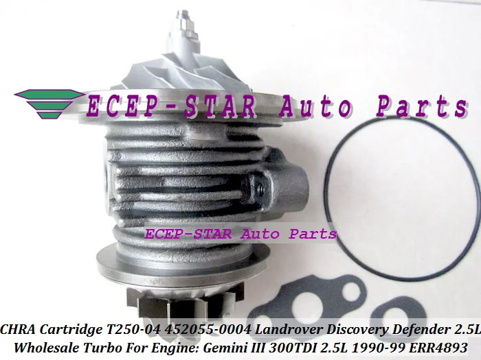 TURBO CHRA Cartridge T250-04 452055-0004 ERR4893 FOR LANDROVER Discovery Defender Gemini III 300TDI 126HP 2.5L Turbocharger (4)