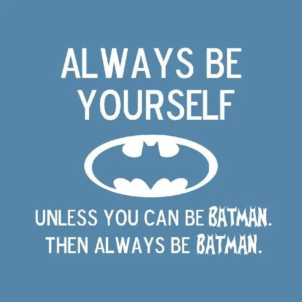 Be Yourself Batman Inspiration Motivational Quotes Poster Fabric