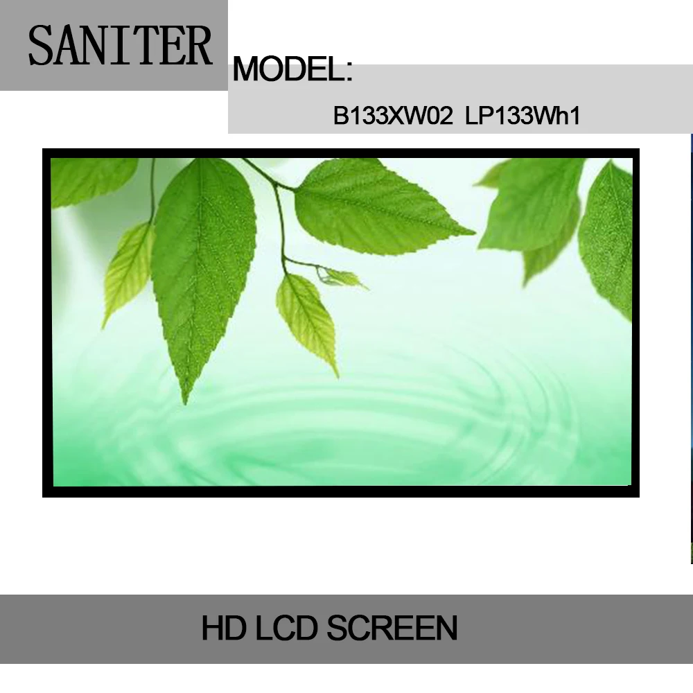 SANITER Apply to Lenovo Z360 G360 Toshiba T131 L630 L730 Laptop LCD screen B133XW02 LP133Wh1 SANITER Apply to Lenovo Z360 G360 Toshiba T131 L630 L730 Laptop LCD screen B133XW02 LP133Wh1