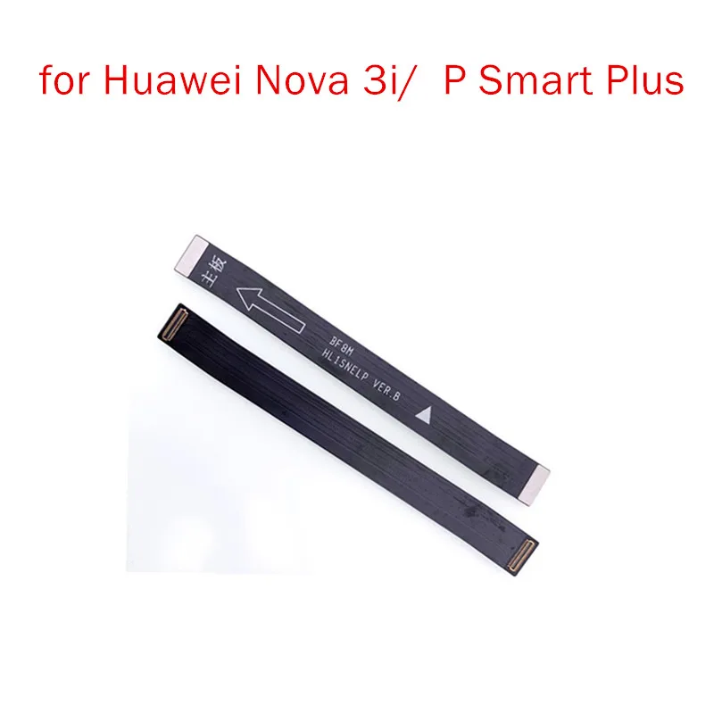 Для Huawei Nova 3i/P Smart Plus основная плата гибкий кабель для подключения ленточный ЖК