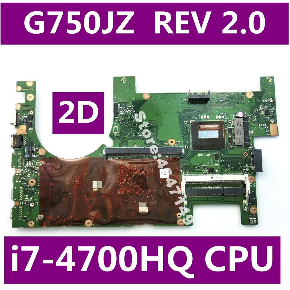 

G750JZ i7-4700HQ CPU 2D Mainboard REV 2.0 For Asus ROG G750JZ G750JS G750J G750JY Laptop Motherboard 60NB04K0-MB1001 Test OK