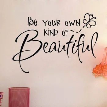 

Be your own kind of beautiful cut vinyl wall quote Sticker girls bedroom decor decals q0310