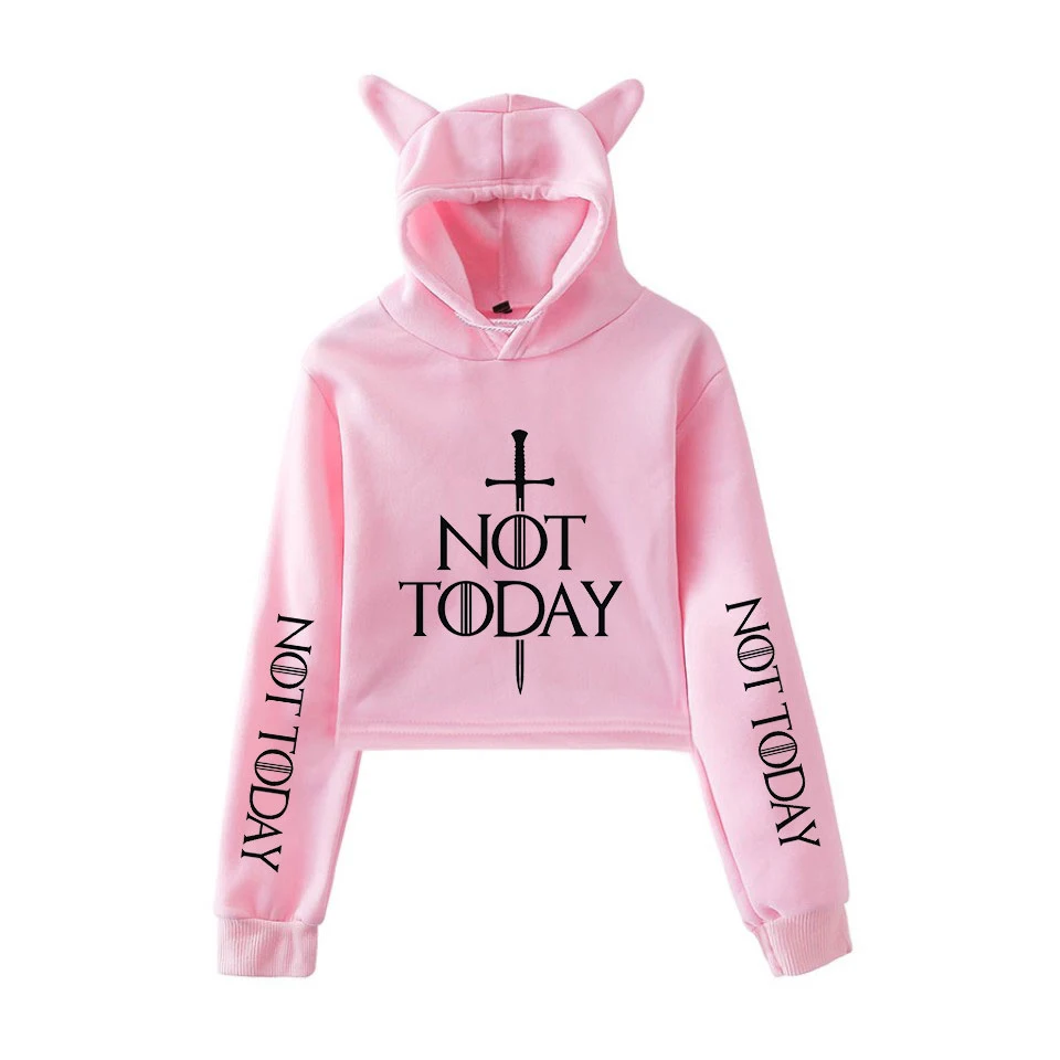 

New Style arya stark-not today Leisure style Cat Ear Sweatshirt Women 2019 HIP HOP FASHION Cute Cat Ear Hoodies Sweatshirts
