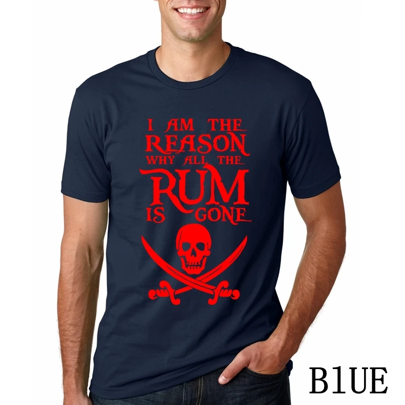 Футболка для мужчин I Am The Reason, почему все ром, с круглым вырезом, с круглым вырезом, футболка, подарок на день рождения, топы, новая летняя брендовая футболка - Цвет: BLUEFC4147a2