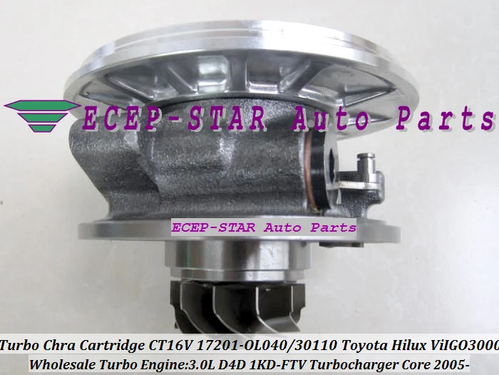 

Turbo CHRA Core 17201-OL040 17201-30160 For TOYOTA Land cruiser Hilux SW4 Forturner For Daihatsu Delta D4D 1KDFTV 1KD FTV 3.0L