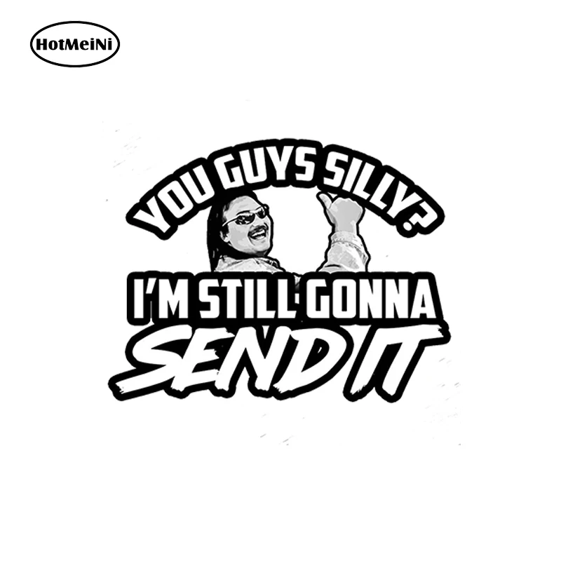 

HotMeiNi 13cm x 10cm Car Styling Silly Gonna Send It Vinyl Decal Sticker Funny Larry Snowmobile Enticer Beer Car Waterproof