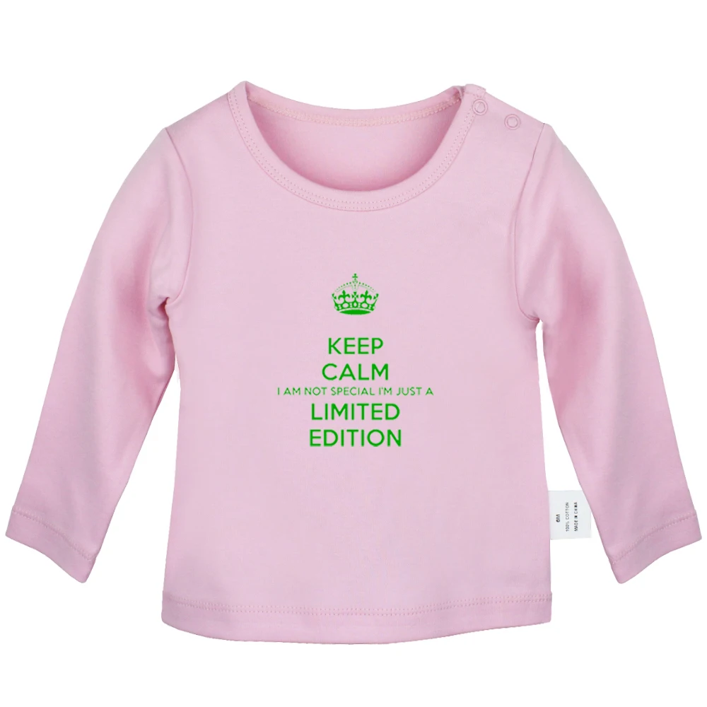 Keep Calm I'm Not Special I'm Just a Limited Edition Newborn Baby T-shirts Toddler Graphic Solid Color Long Sleeve Tee Tops - Цвет: JaBabyYP1047C