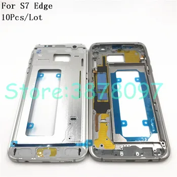 

10Pcs/Lot New Middle Faceplate Frame For Samsung Galaxy S7 Edge Single Card Mid Plate LCD Supporting Frame Bezel Housing