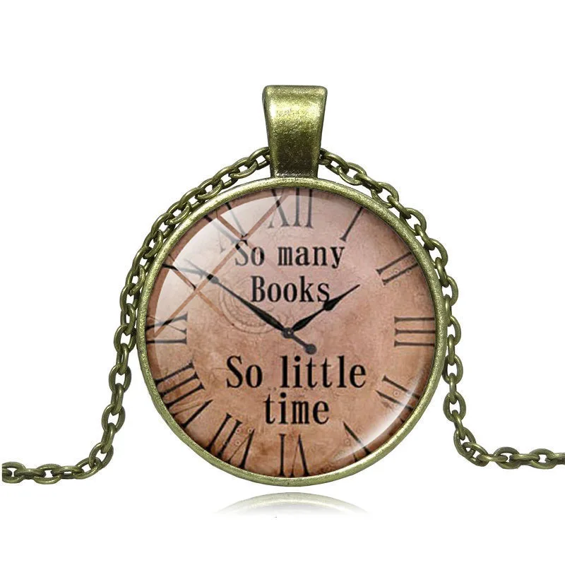 

XUSHUI XJ Vintage Quote Pendant So Many Books So Little Time Necklace Old Clock Steampunk Jewelry Bronze Necklace Women Gifts