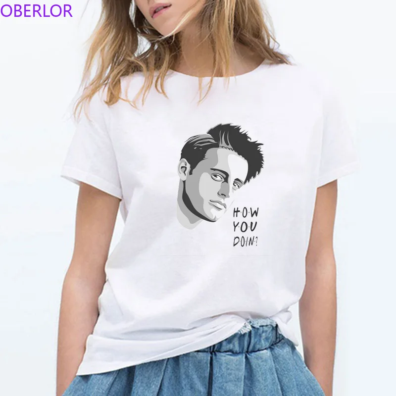 

New Arrival Summer HOW YOU DOIN  Funny T Shirt Women Friends Tv Show Tshirt Best Friends Graphic Camisetas Verano Mujer 2019