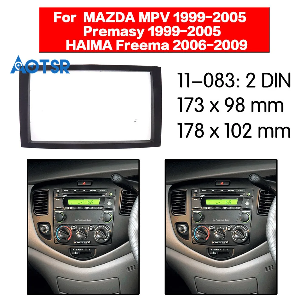 

2 Din Fascia Radio Panel for MAZDA MPV 1999-2005 Premasy 1999+ Frame Dash Fitting Facia Face Plate Adapter Cover Bezel CD DVD