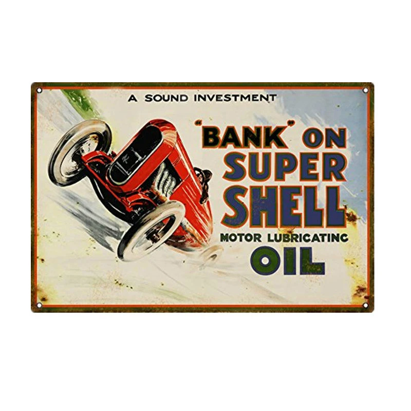 

A sound investment bank on super shell motor lubricatinc oil. vintage metal signs retro tin plate wall decor garage gas station