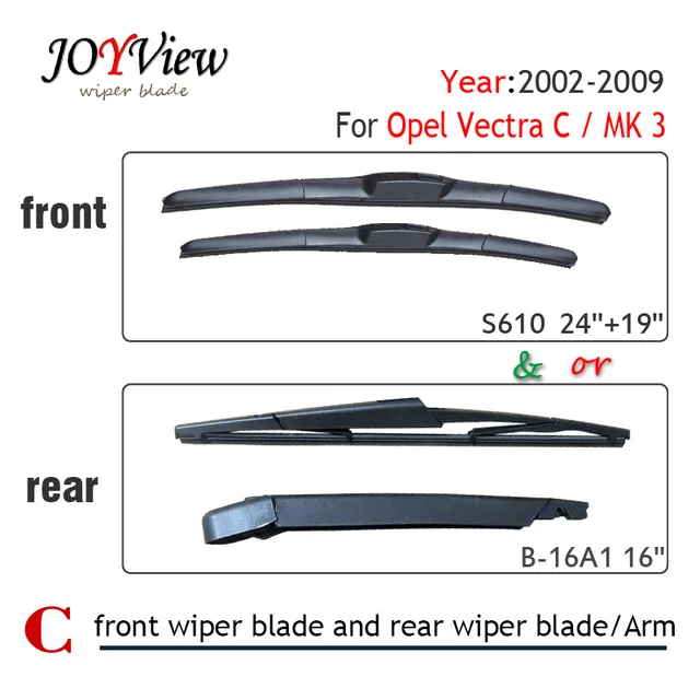 S610 Front Wiper Blade and RearWiper Arm Blade for Opel Vectra C/MK 3(2002 2009), 16" rear wiper