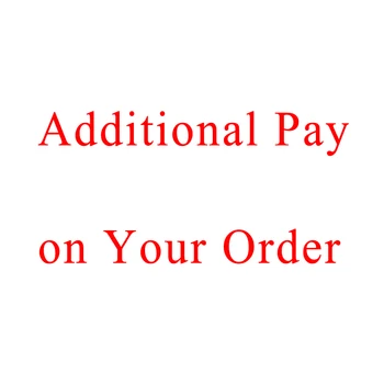 

Additional Pay on Your Order