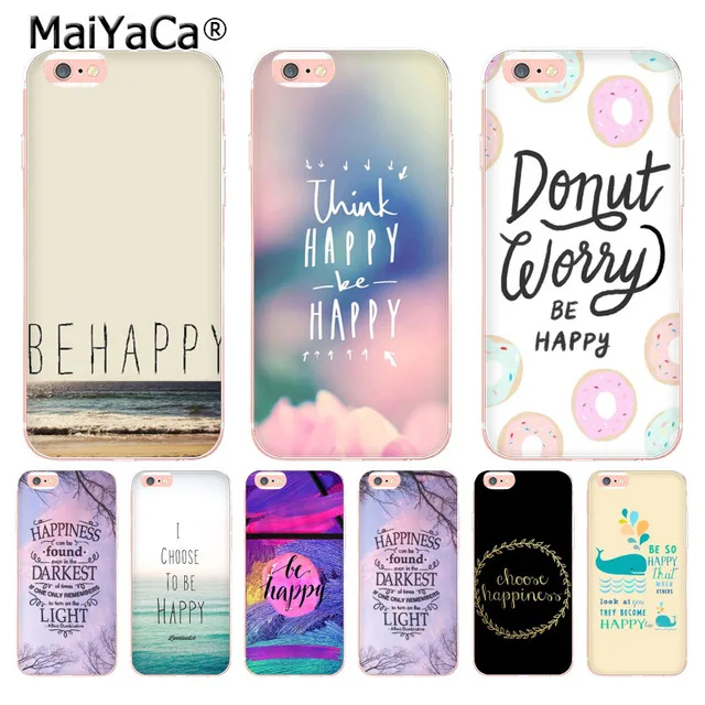 MaiYaCa Think Be Happy Choose для iPhone 4S SE 5C 5S 6 6S 7 8 Plus X XR XS MAX чехлы телефонов прозрачные мягкие