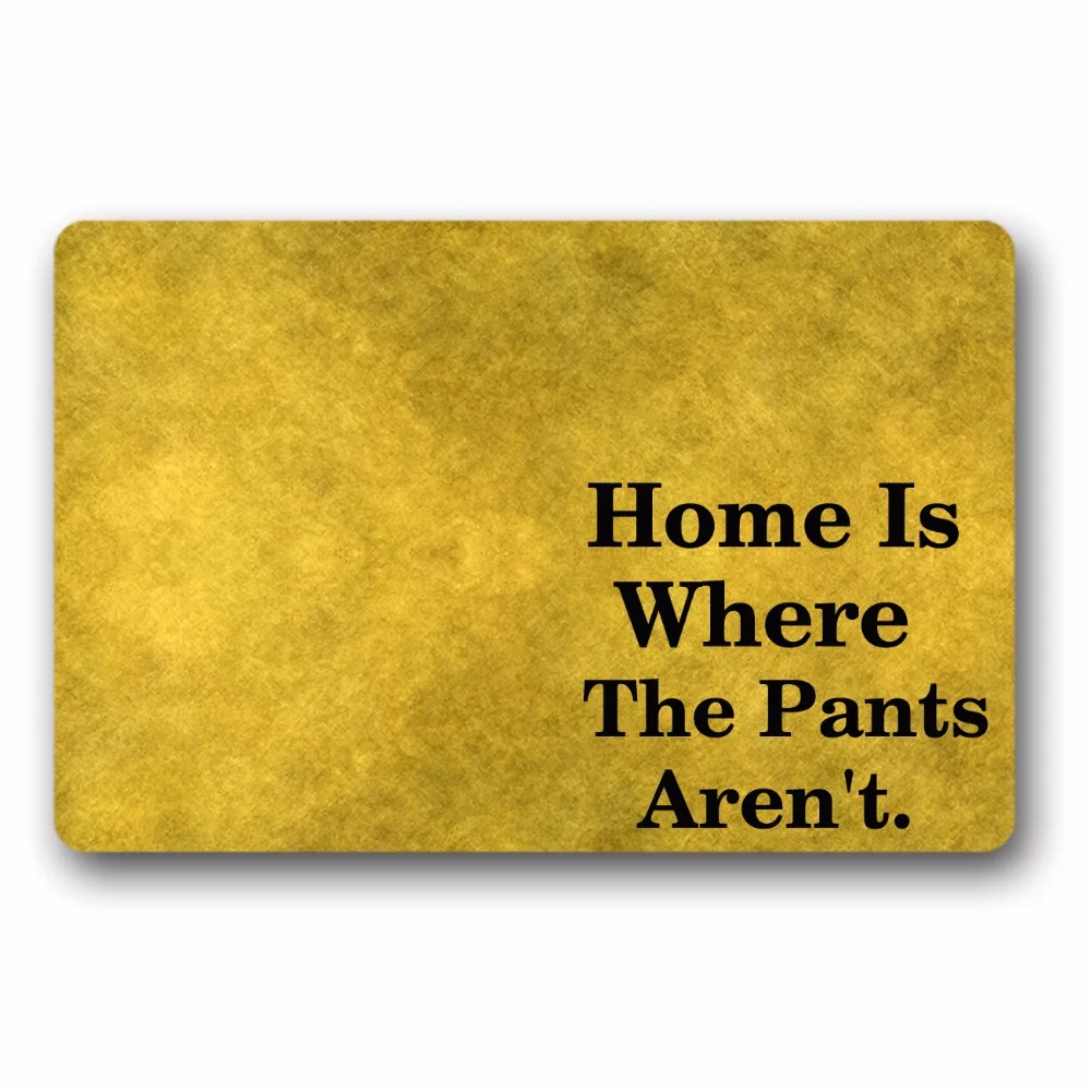 

Entrance Floor Mat Non-slip Doormat Home Is Where The Pants Aren' Outdoor Indoor Rubber Mat Non-woven Fabric Top 15.7x23.6 Inch