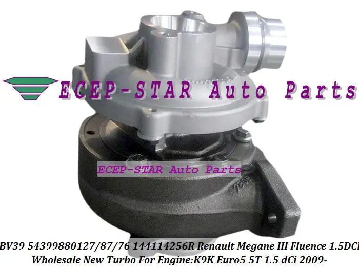 BV39 54399880127 54399700087 54399700076 144114256R turbo turbocharger for Renault Megane III Fluence 1.5L DCI K9K Euro5 5T 09- (1)
